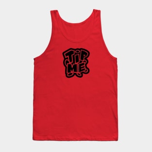 TIP ME (B) Tank Top